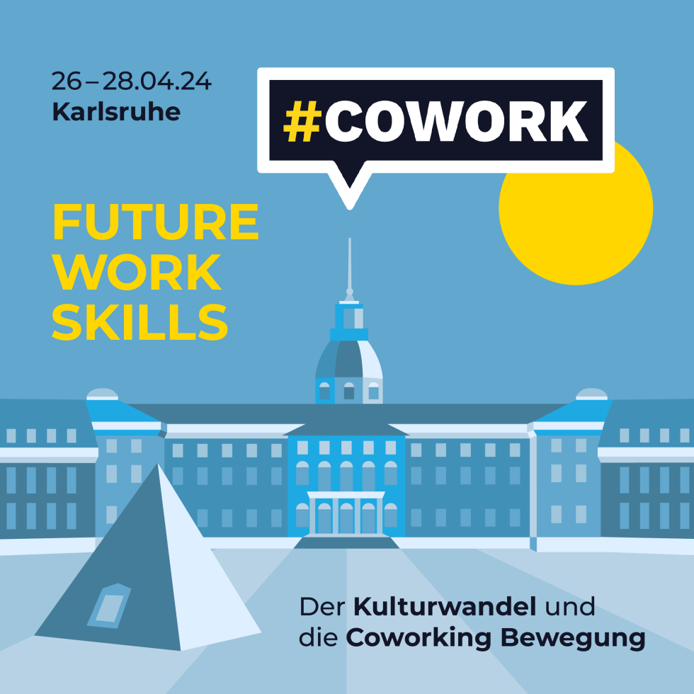 COWORK2024: 26.-28.04. Karlsruhe FUTURE, WORK, SKILLS